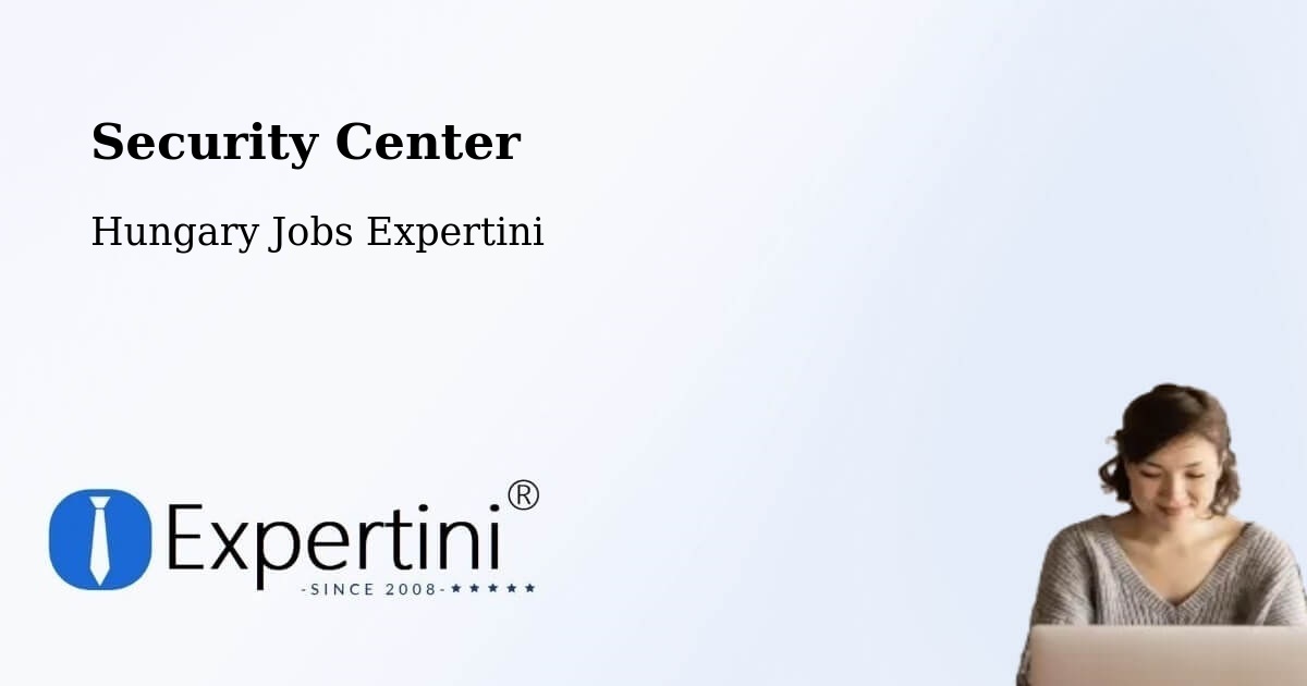 Security & Compliance – Kalocsa - Hungary Jobs Expertini
